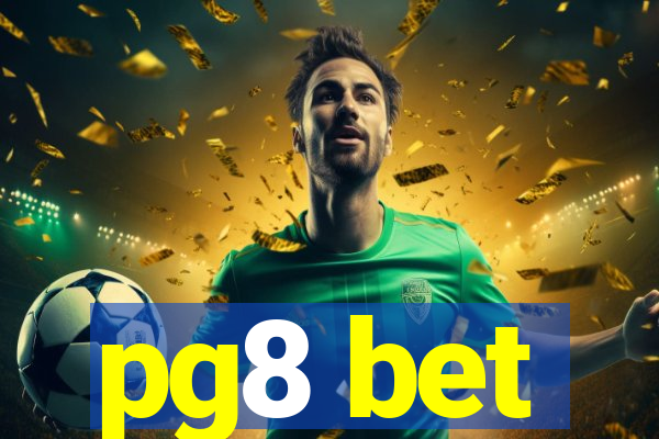 pg8 bet
